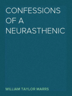 Confessions of a Neurasthenic