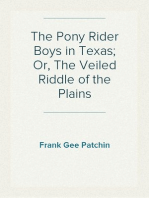 The Pony Rider Boys in Texas; Or, The Veiled Riddle of the Plains