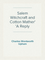 Salem Witchcraft and Cotton Mather
A Reply