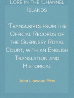 Witchcraft and Devil Lore in the Channel Islands Transcripts from the Official Records of the Guernsey Royal Court, with an English Translation and Historical Introduction