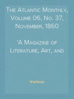 The Atlantic Monthly, Volume 06, No. 37, November, 1860
A Magazine of Literature, Art, and Politics