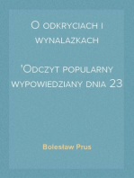 O odkryciach i wynalazkach
Odczyt popularny wypowiedziany dnia 23 marca 1873 r.