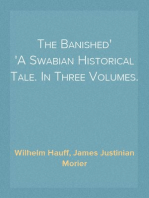 The Banished
A Swabian Historical Tale. In Three Volumes.