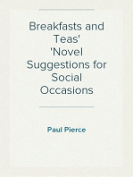 Breakfasts and Teas
Novel Suggestions for Social Occasions