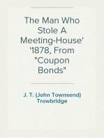 The Man Who Stole A Meeting-House
1878, From "Coupon Bonds"