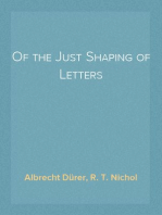 Of the Just Shaping of Letters