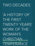 Two Decades
A History of the First Twenty Years' Work of the Woman's Christian Temperance Union of the State of New York