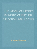 The Origin of Species by means of Natural Selection, 6th Edition