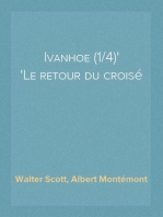 Ivanhoe (1/4)
Le retour du croisé