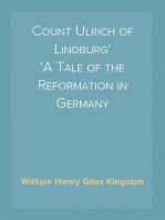 Count Ulrich of Lindburg
A Tale of the Reformation in Germany