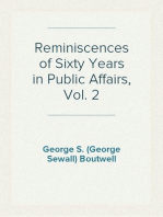 Reminiscences of Sixty Years in Public Affairs, Vol. 2