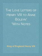 The Love Letters of Henry VIII to Anne Boleyn
With Notes