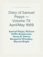 Diary of Samuel Pepys — Volume 73: April/May 1669
