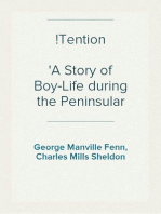 !Tention
A Story of Boy-Life during the Peninsular War
