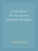Little Wolf
A Tale of the Western Frontier