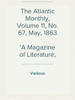 The Atlantic Monthly, Volume 11, No. 67, May, 1863
A Magazine of Literature, Art, and Politics