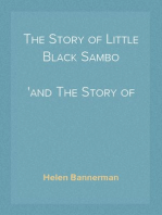 The Story of Little Black Sambo
and The Story of Little Black Mingo