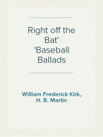 Right off the Bat
Baseball Ballads