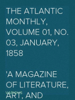 The Atlantic Monthly, Volume 01, No. 03, January, 1858
A Magazine of Literature, Art, and Politics