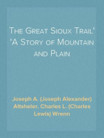 The Great Sioux Trail
A Story of Mountain and Plain