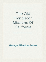 The Old Franciscan Missions Of California