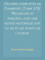 Oeuvres complètes de Chamfort, (Tome 2/5)
Recueillies et publiées, avec une notice historique sur
la vie et les écrits de l'auteur.