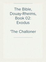 The Bible, Douay-Rheims, Book 02: Exodus
The Challoner Revision