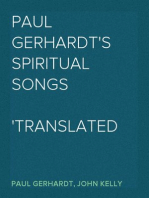 Paul Gerhardt's Spiritual Songs
Translated by John Kelly