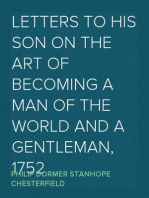 Letters to His Son on the Art of Becoming a Man of the World and a Gentleman, 1752