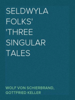 Seldwyla Folks
Three Singular Tales