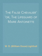 The False Chevalier
or, The Lifeguard of Marie Antoinette