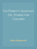 The Parent's Assistant; Or, Stories for Children