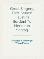 Great Singers, First Series
Faustina Bordoni To Henrietta Sontag