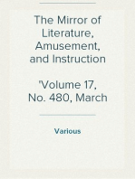 The Mirror of Literature, Amusement, and Instruction
Volume 17, No. 480, March 12, 1831