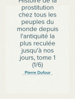 Histoire de la prostitution chez tous les peuples du monde depuis l'antiquité la plus reculée jusqu'à nos jours, tome 1 (1/6)