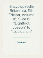 Encyclopaedia Britannica, 11th Edition, Volume 16, Slice 6
"Lightfoot, Joseph" to "Liquidation"