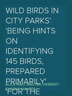 Wild Birds in City Parks
Being hints on identifying 145 birds, prepared primarily
for the spring migration in Lincoln Park, Chicago