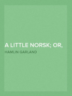 A Little Norsk; Or, Ol' Pap's Flaxen