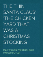 The Thin Santa Claus
The Chicken Yard That Was a Christmas Stocking