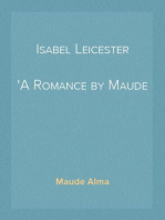 Isabel Leicester
A Romance by Maude Alma