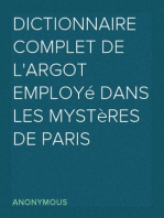 Dictionnaire complet de l'argot employé dans les Mystères de Paris