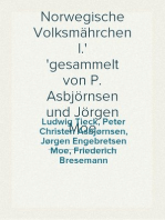 Norwegische Volksmährchen I.
gesammelt von P. Asbjörnsen und Jörgen Moe