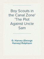 Boy Scouts in the Canal Zone
The Plot Against Uncle Sam