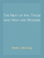 The Next of Kin: Those who Wait and Wonder