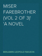 Miser Farebrother (vol 2 of 3)
A Novel