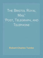 The Bristol Royal Mail
Post, Telegraph, and Telephone