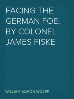Facing the German foe, by Colonel James Fiske