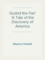 Gudrid the Fair
A Tale of the Discovery of America