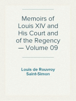 Memoirs of Louis XIV and His Court and of the Regency — Volume 09