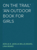 On the Trail
An Outdoor Book for Girls